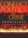 Conflict, Politics and Crime (eBook): Aboriginal Communities and the Police